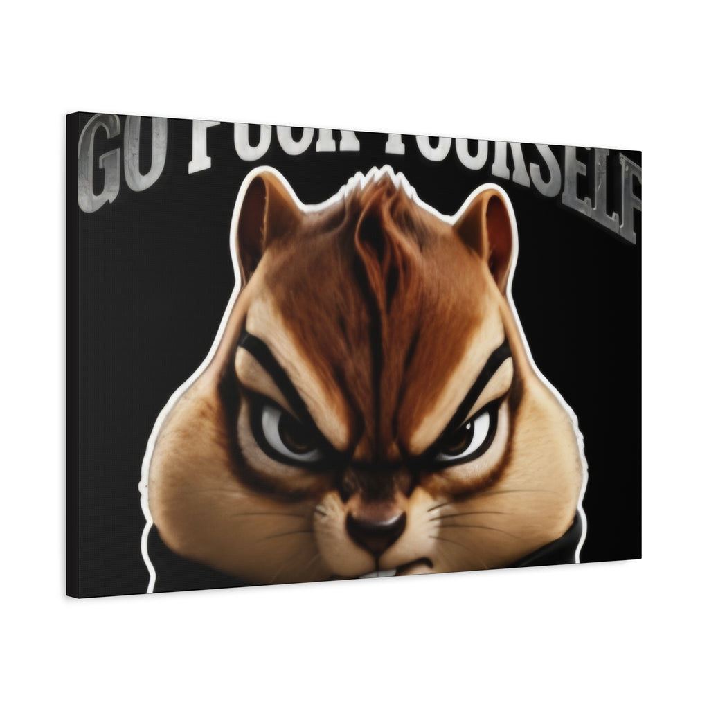 Edgy Chipmunk Canvas Print – "Go Fuck Yourself" Statement Wall Art