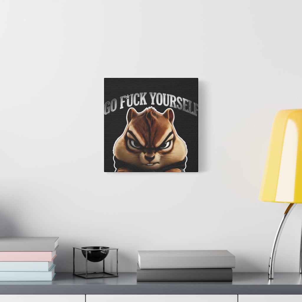 Edgy Chipmunk Canvas Print – "Go Fuck Yourself" Statement Wall Art