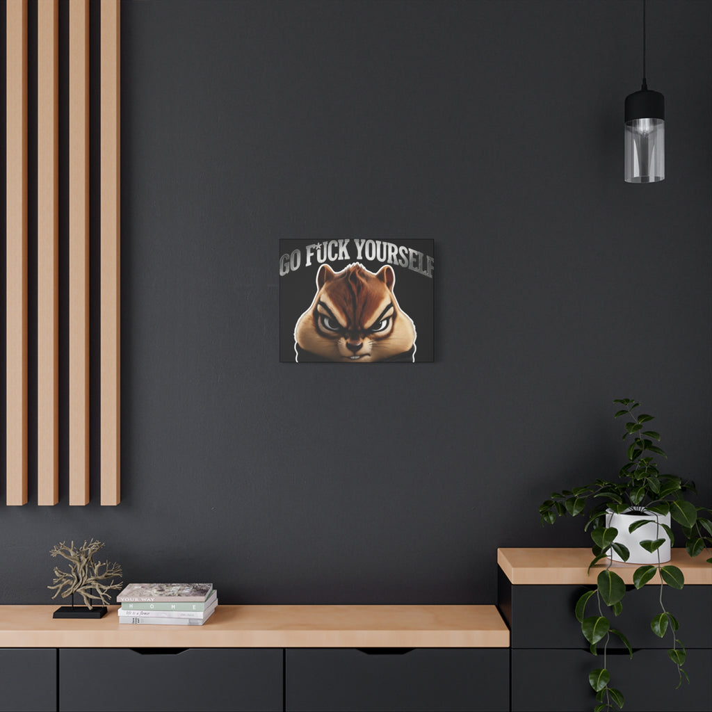Edgy Chipmunk Canvas Print – "Go Fuck Yourself" Statement Wall Art