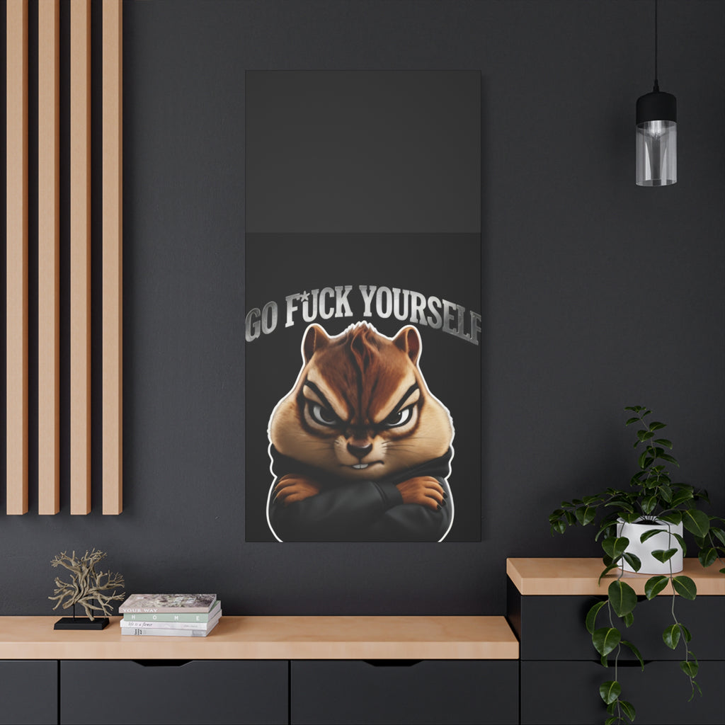 Edgy Chipmunk Canvas Print – "Go Fuck Yourself" Statement Wall Art