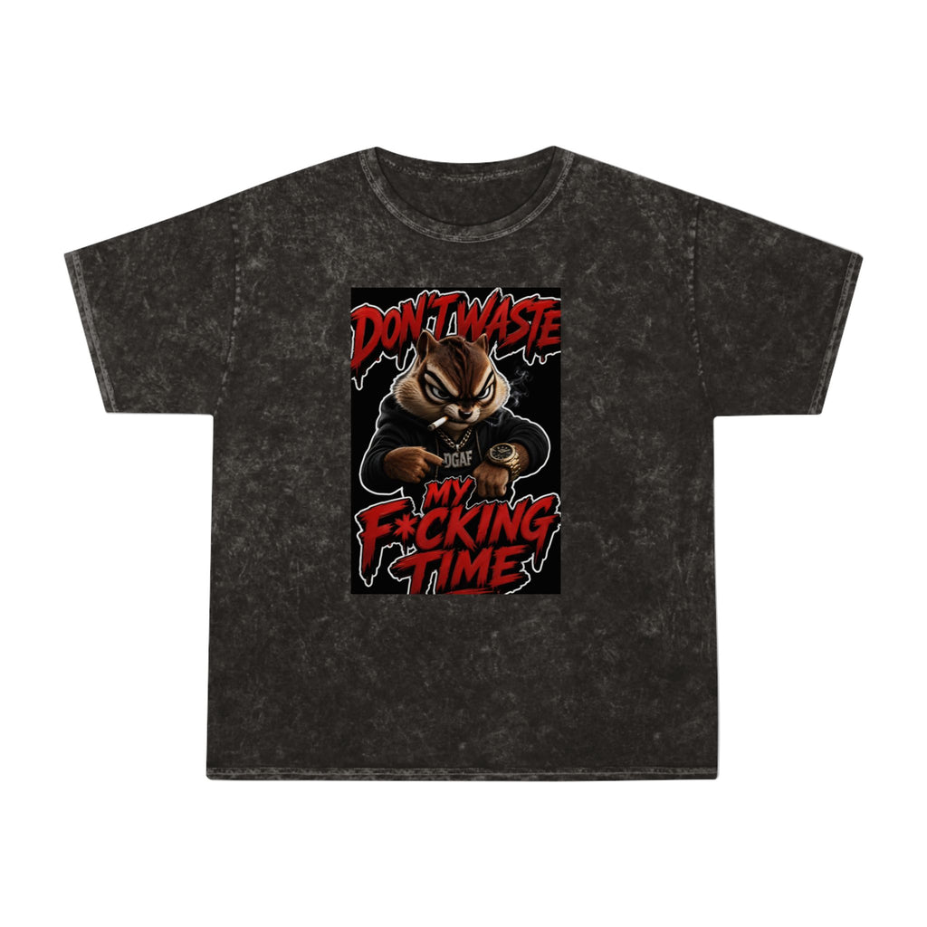 Don't Waste My F*cking Time Mineral Wash T‑Shirt — Bold Graphic Statement Tee