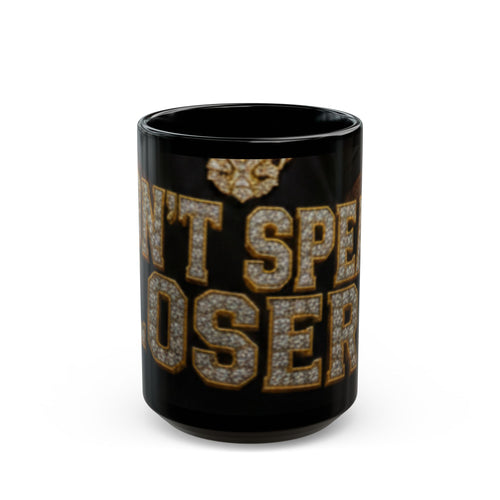 Black Mug — 'Don't Speak, I Do My Poker' Gold Chain Diamond Text Coffee Cup