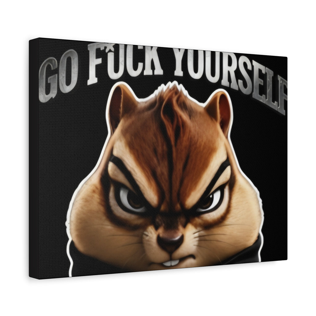 Edgy Chipmunk Canvas Print – "Go Fuck Yourself" Statement Wall Art