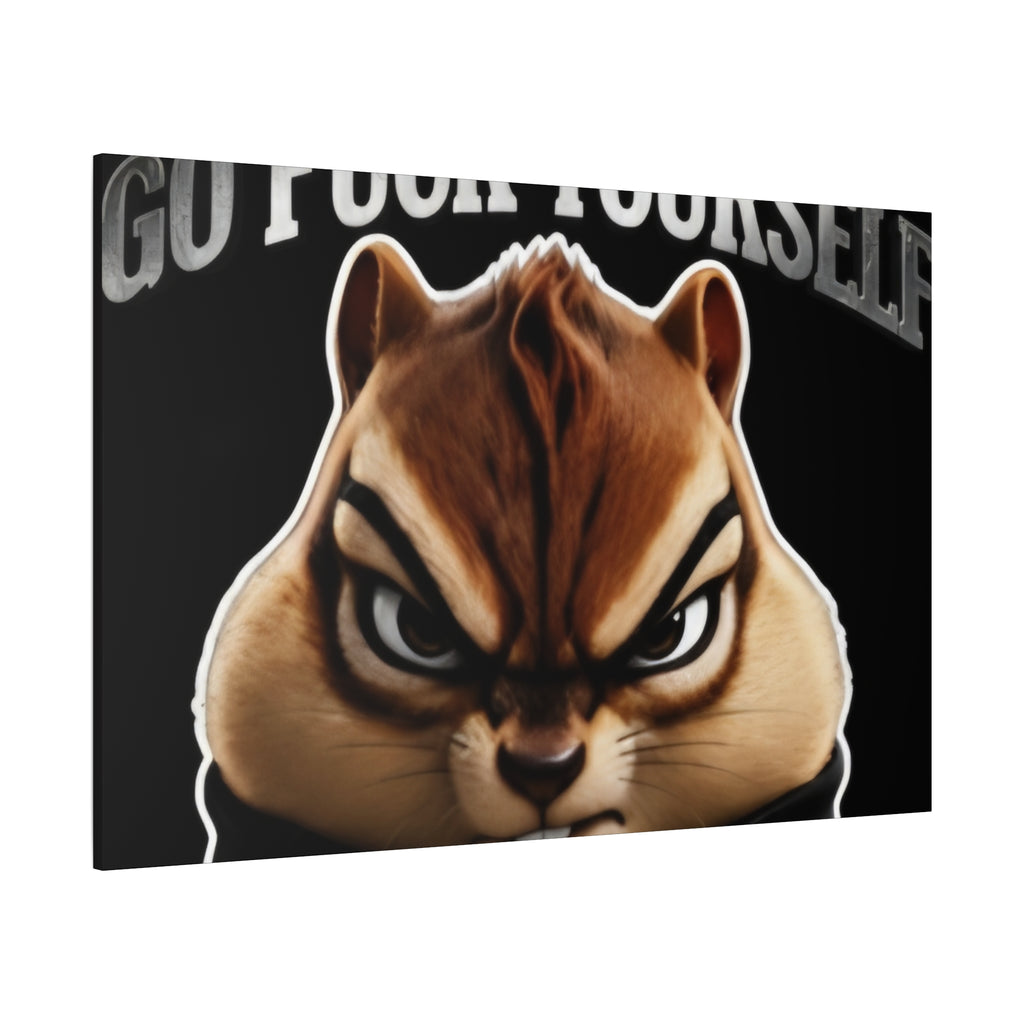 Edgy Chipmunk Canvas Print – "Go Fuck Yourself" Statement Wall Art