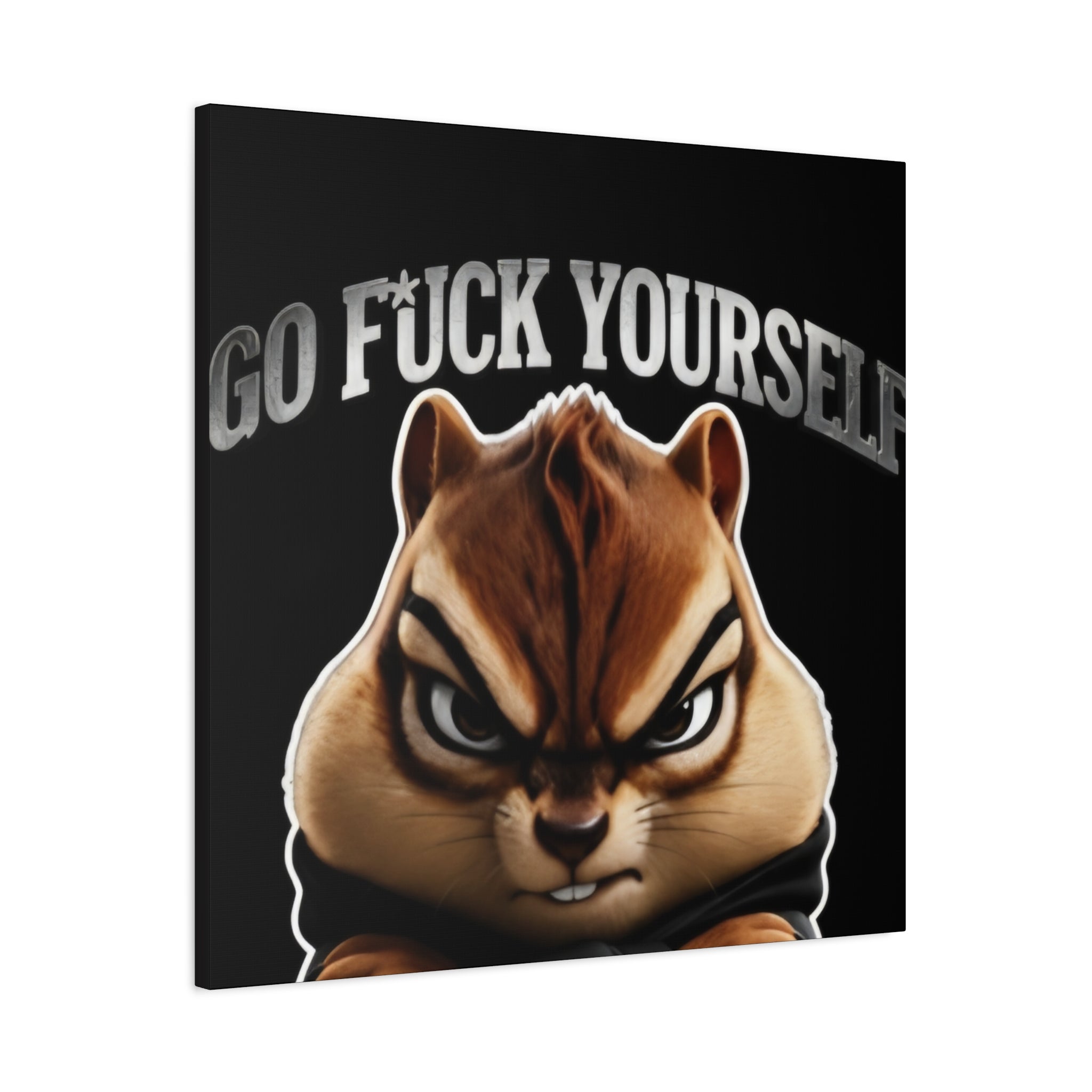 Edgy Chipmunk Canvas Print – "Go Fuck Yourself" Statement Wall Art