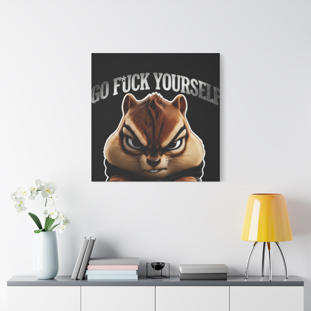 Edgy Chipmunk Canvas Print – "Go Fuck Yourself" Statement Wall Art