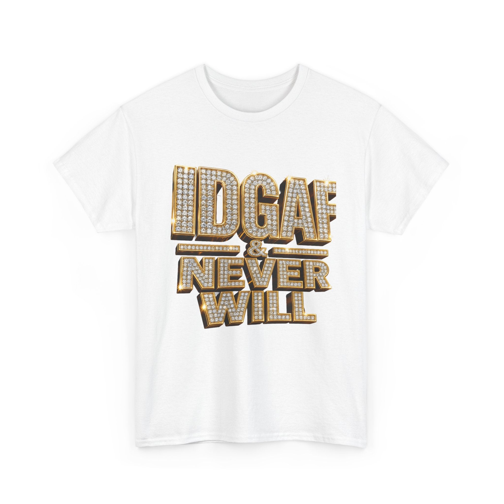 IDGAF Never Will Tee — Bold Rhinestone Text Graphic T‑Shirt