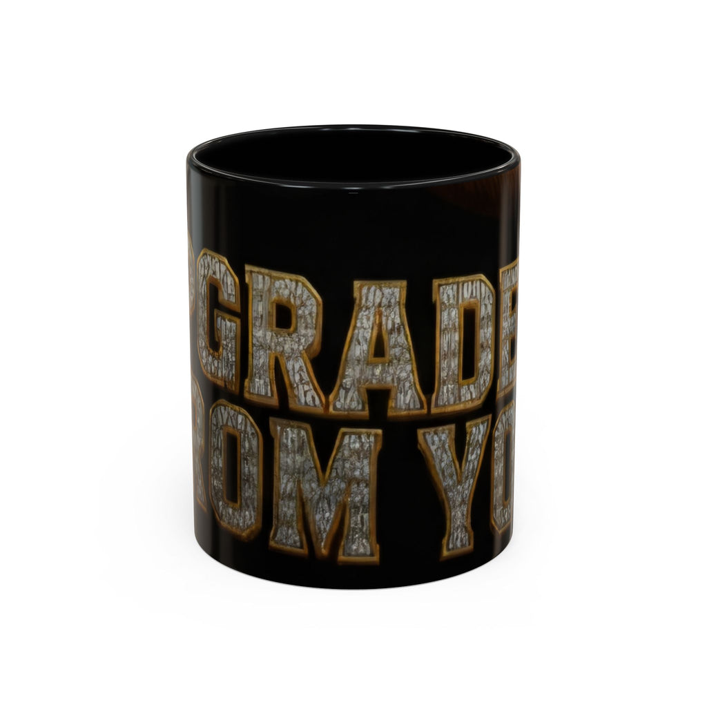 Accent Coffee Mug - 'I Graduated From You' Sparkle Lettering Graduation Gift