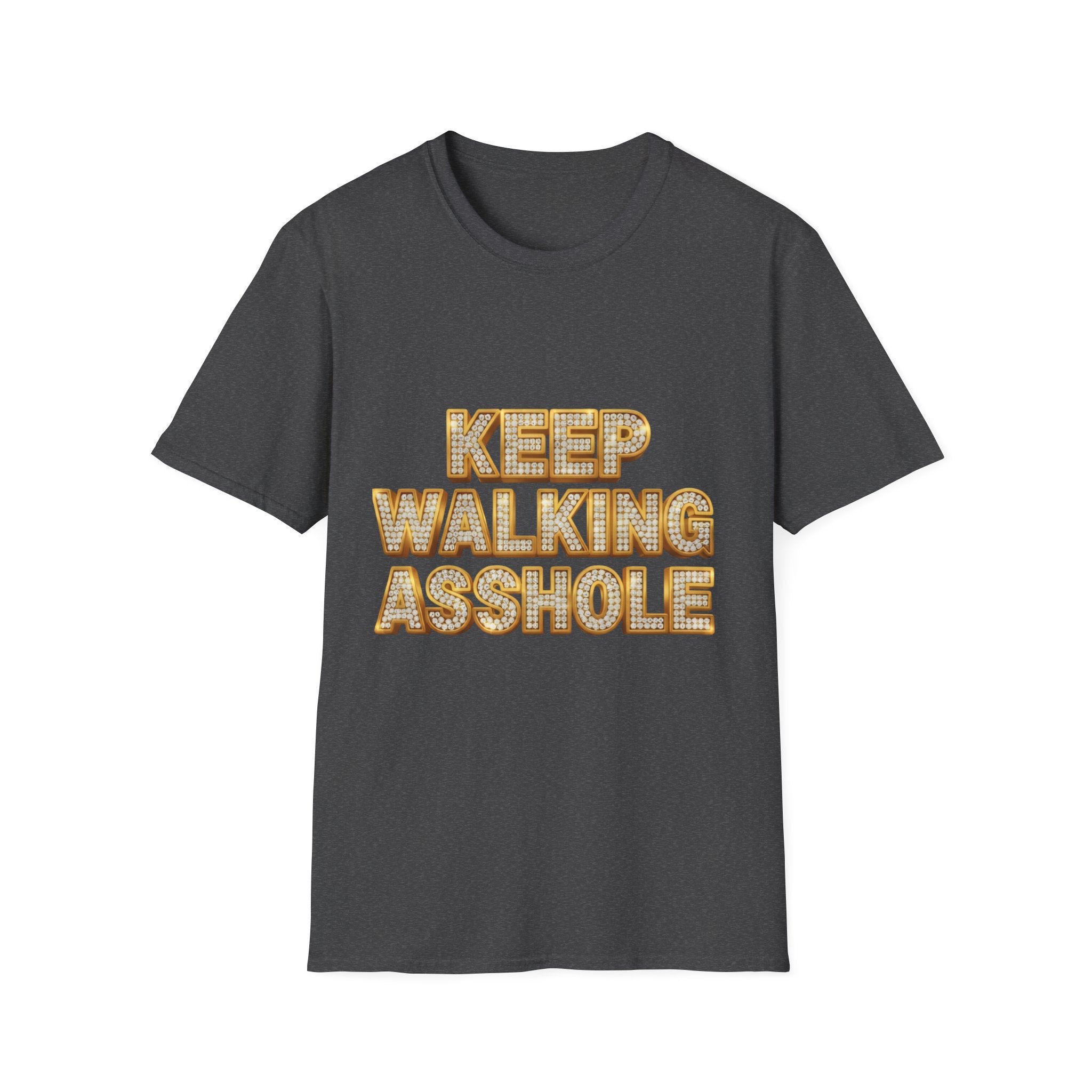 Keep Walking Asshole T-Shirt — Bold Retro Marquee Text Tee