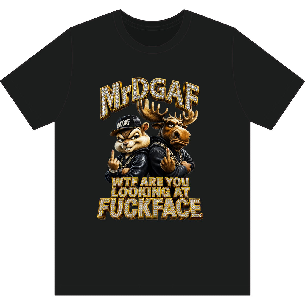 Graphic Tee — 'WTF Are You Looking at Fuckface' & 'I'm a Bitch & Fucking Love It' Bold Statement Shirt