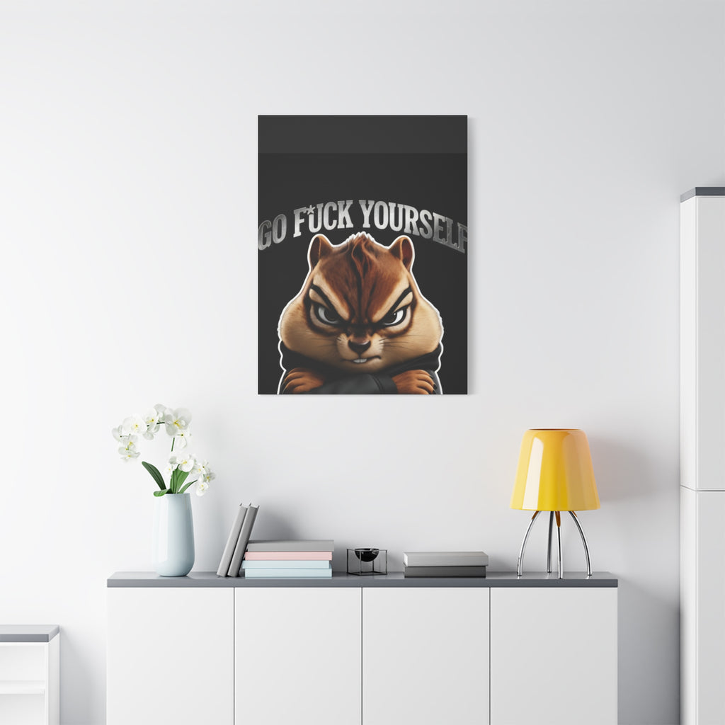 Edgy Chipmunk Canvas Print – "Go Fuck Yourself" Statement Wall Art