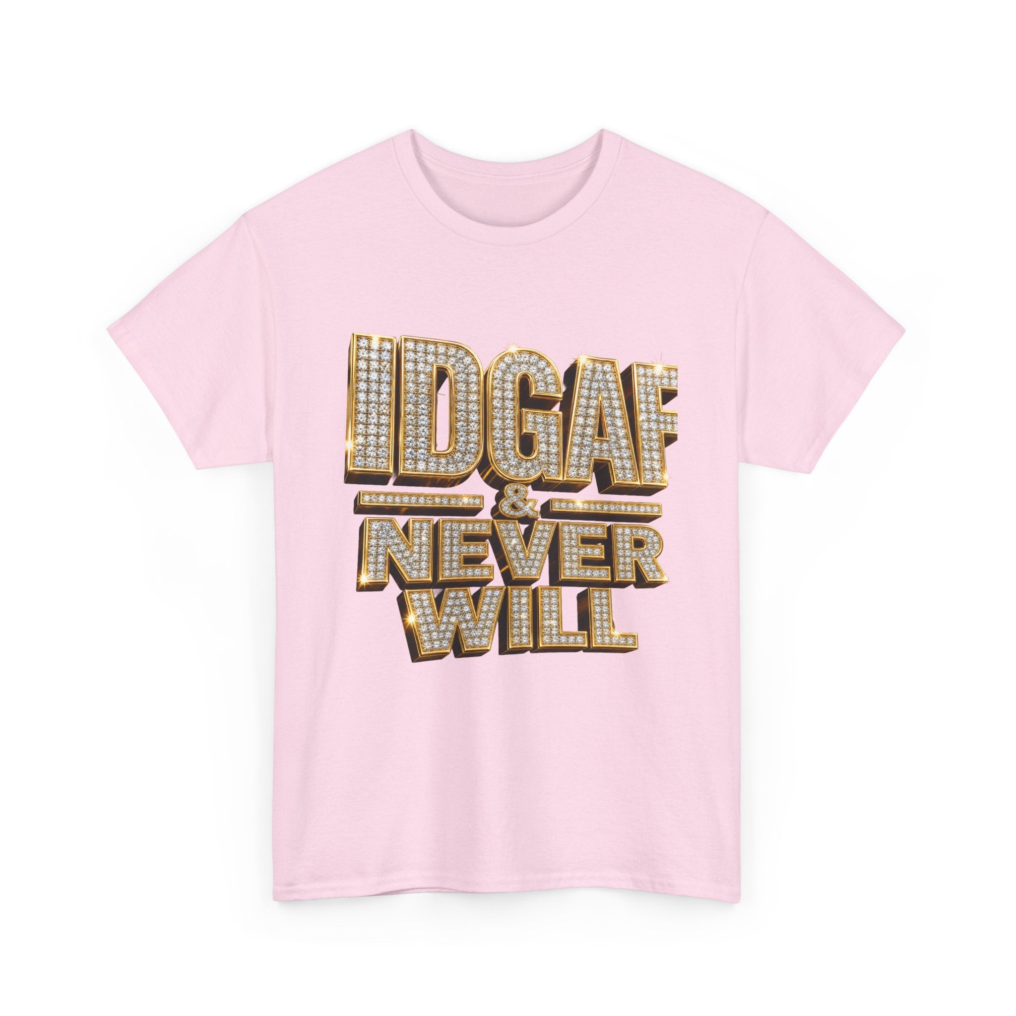 IDGAF Never Will Tee — Bold Rhinestone Text Graphic T‑Shirt