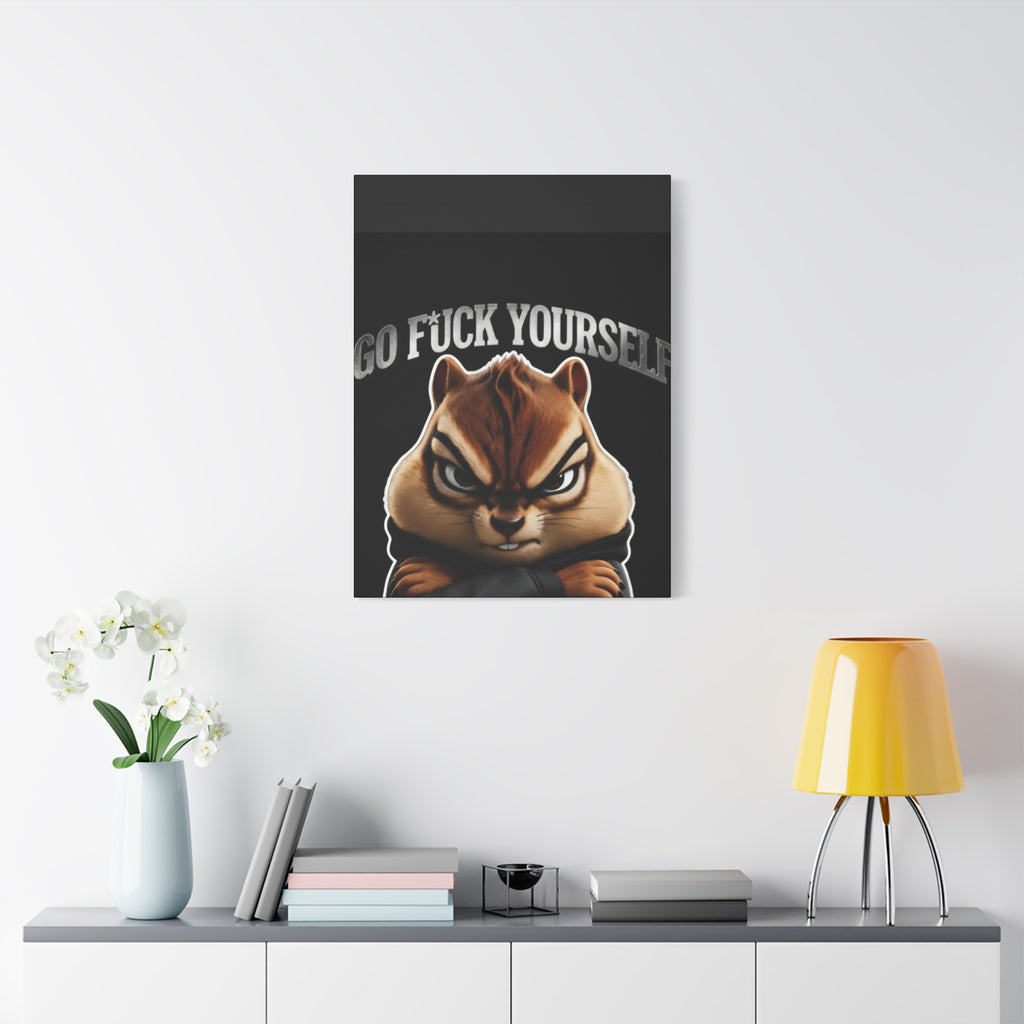 Edgy Chipmunk Canvas Print – "Go Fuck Yourself" Statement Wall Art