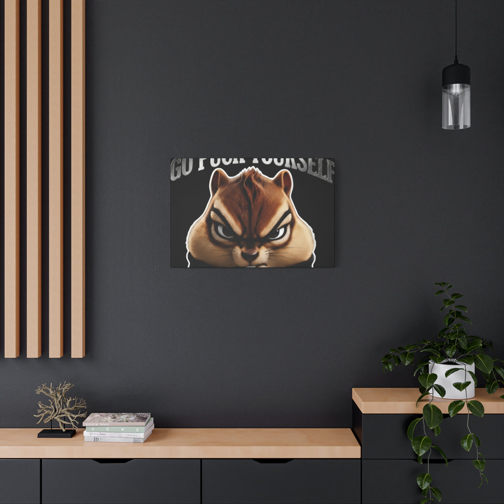 Edgy Chipmunk Canvas Print – "Go Fuck Yourself" Statement Wall Art