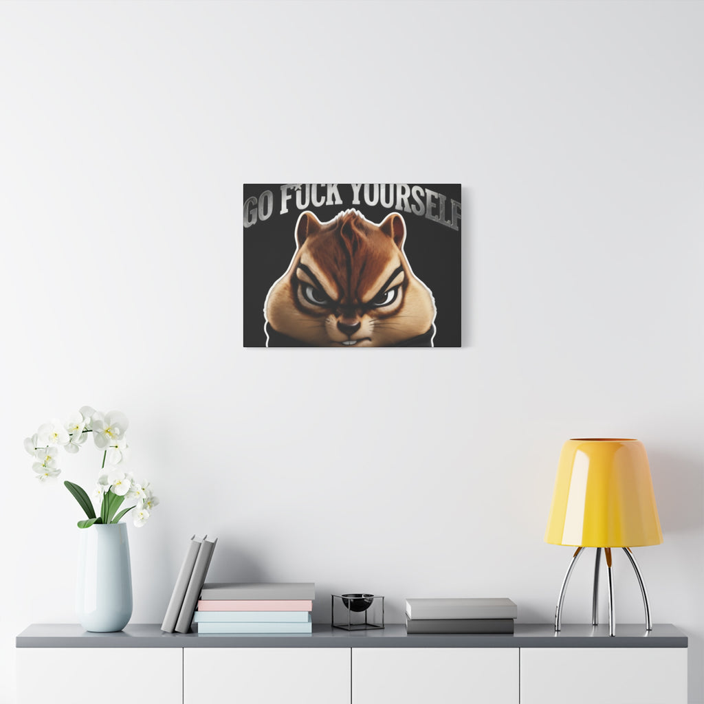 Edgy Chipmunk Canvas Print – "Go Fuck Yourself" Statement Wall Art
