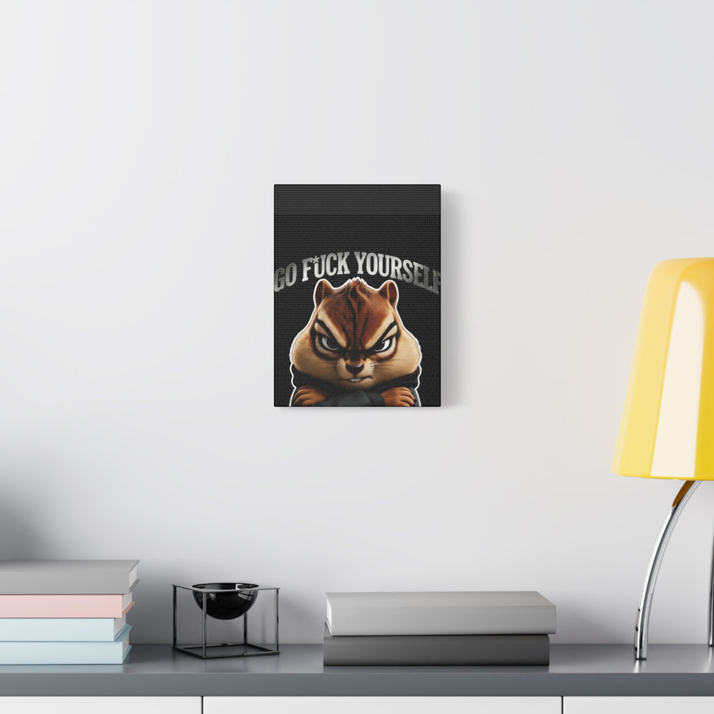 Edgy Chipmunk Canvas Print – "Go Fuck Yourself" Statement Wall Art