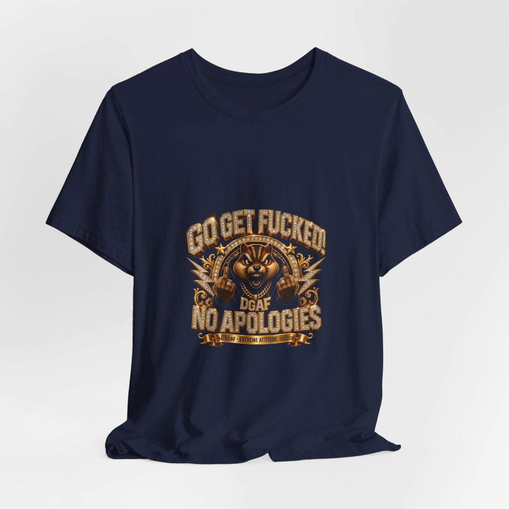 Graphic Tee — 'Go Get Fucked No Apologies' Tiger Design