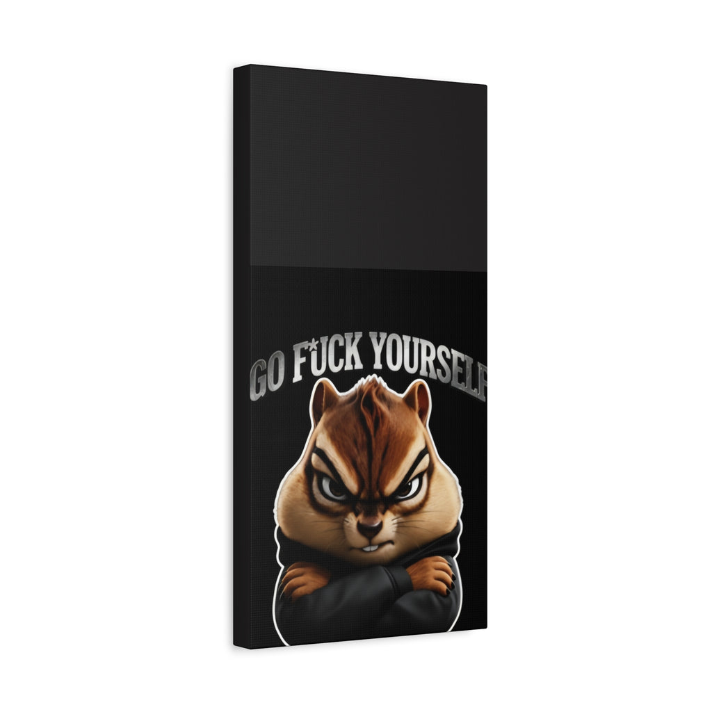 Edgy Chipmunk Canvas Print – "Go Fuck Yourself" Statement Wall Art